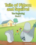 Cover: Tails of Pigeon and Squirrel - Christian Faith Publishing