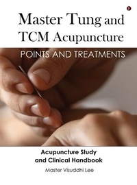 Abbildung von: Master Tung and TCM Acupuncture - Notion Press