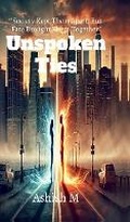 Cover: Unspoken Ties - Notion Press