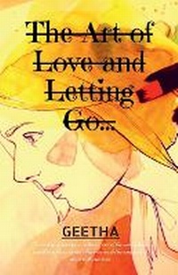 Enlarge image Cover: The Art of Love and Letting Go... - Notion Press