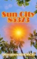 Cover: Sun City, 85373 - Grand Bayou Press