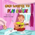 Cover: Gigi Wants to Play Guitar - Guitar Girl Magazine