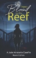 Cover: There's Blood on the Reef - Lavender Fox Press