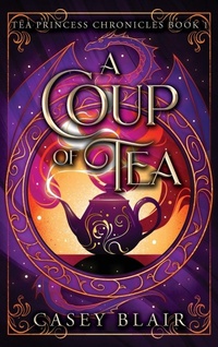 Enlarge image Cover: A Coup of Tea - Casey Blair