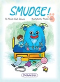 Cover: Smudge! - Lil Hedgehog Publishing