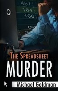 Enlarge image Cover: The Spreadsheet Murder - Praac Publishing LLC