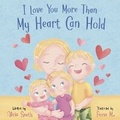 Cover: I Love You More Than My Heart Can Hold - Dog House Publishing