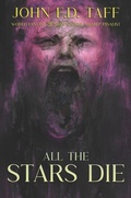 Cover: All the Stars Die - Bad Hand Books