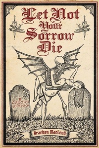 Enlarge image Cover: Let Not Your Sorrow Die - Bad Hand Books