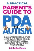 Cover: A Practical Parent's Guide to PDA and Autism - Brightpath Publishing