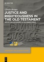 Cover: Justice and Righteousness in the Old Testament - De Gruyter