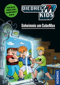 Abbildung von: Die drei ??? Kids, Geheimnis um CubeMax - Kosmos