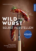 Bild: Wildwurst selbst herstellen - Kosmos