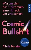 Bild: Cosmic Bullshit - Kosmos