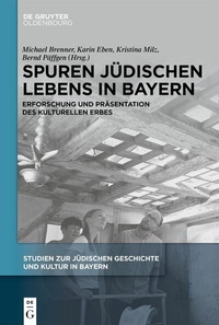 Abbildung von: Spuren jüdischen Lebens in Bayern - De Gruyter Oldenbourg