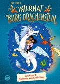 Cover: Internat Burg Drachenstein. Drachenreiten Lektion 1: Niemals runterfallen! - Schneiderbuch