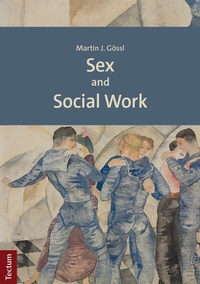Abbildung von: Sex and Social Work - Tectum Wissenschaftsverlag