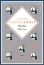 Cover: Weiße Nächte. Mit der Erzählung "Die Sanfte" - Anaconda Verlag