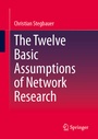 Cover: The Twelve Basic Assumptions of Network Research - Springer