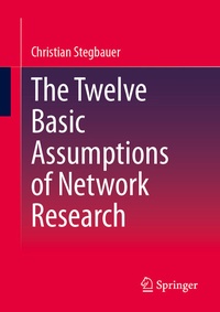 Enlarge image Cover: The Twelve Basic Assumptions of Network Research - Springer