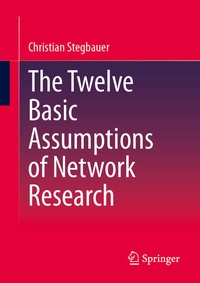 Enlarge image Cover: The Twelve Basic Assumptions of Network Research - Springer