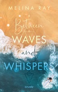 Abbildung von: Between Waves and Whispers - reverie