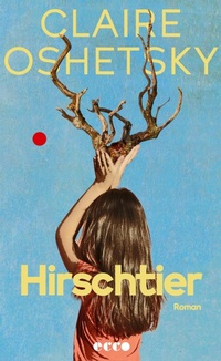 Enlarge image Cover: Hirschtier - Ecco Verlag
