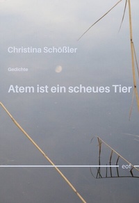 Enlarge image Cover: Atem ist ein scheues Tier - BoD - Books on Demand