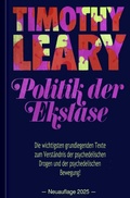 Cover: Timothy Leary: Politik der Ekstase - epubli
