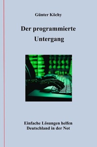 Abbildung von: Der programmierte Untergang - epubli