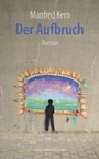 Cover: Der Aufbruch - K&ouml;nigshausen & Neumann