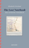 Cover: The Lost Notebook / Das verlorene Notizbuch. - Theodor Kramer Gesellschaft