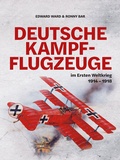 Cover: Deutsche Kampfflugzeuge im Ersten Weltkrieg - Wieland Verlag