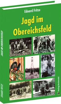 Bild: Jagd im Obereichsfeld - Verlag Rockstuhl