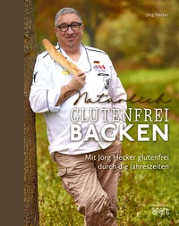 Abbildung von: Natürlich glutenfrei backen - Regionalia Verlag