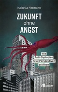 Bild: Zukunft ohne Angst - oekom verlag