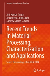 Enlarge image Cover: Recent Trends in Material Processing, Characterization and Applications - Springer