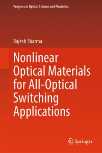 Enlarge image Cover: Nonlinear Optical Materials for All-Optical Switching Applications - Springer
