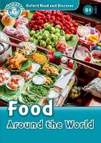 Abbildung von: Oxford Read and Discover: Level 6: Food Around the World - Oxford University Press