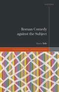 Cover: Roman Comedy against the Subject - Oxford University Press
