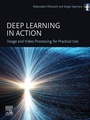 Cover: Deep Learning in Action: Image and Video Processing for Practical Use - Elsevier