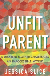 Enlarge image Cover: Unfit Parent - Beacon Press