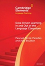Cover: Data-driven Learning in and out of the Language Classroom - Cambridge University Press