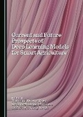 Cover: Current and Future Prospects of Deep Learning Models for Smart Agriculture - Cambridge Scholars Publishing