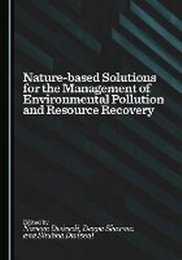 Enlarge image Cover: Nature-based Solutions for the Management of Environmental Pollution and Resource Recovery - Cambridge Scholars Publishing