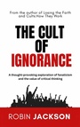 Cover: The Cult of Ignorance - North Star Publishing