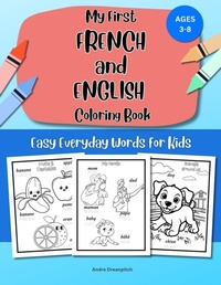 Abbildung von: My First French and English Coloring Book - Andre Dreanpitch
