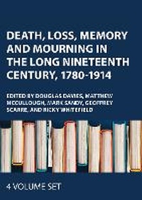 Bild: Death, Loss, Memory and Mourning in the Long Nineteenth Century, 1780-1914 - Routledge