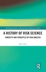 Cover: A History of Risk Science - Routledge