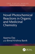 Cover: Novel Photochemical Reactions in Organic and Medicinal Chemistry - CRC Press